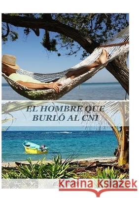El Hombre Que Burló Al Cni Larby, E. 9789403681023 Particular Books