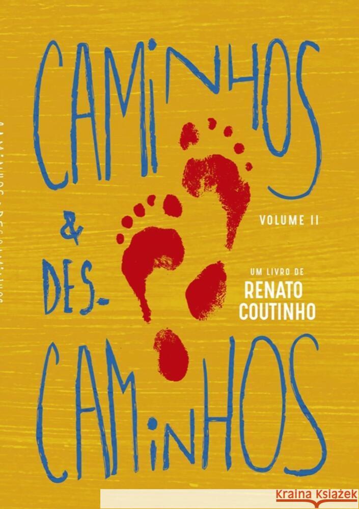 Caminhos & Descaminhos Vol.II Coutinho, Renato 9789403682532