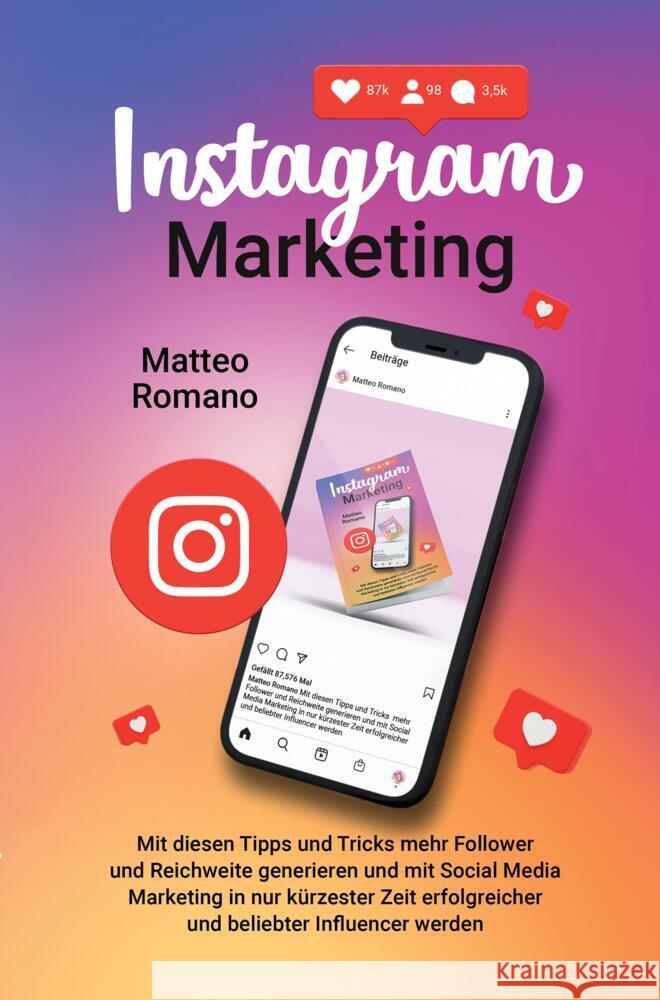 Instagram Marketing Romano, Matteo 9789403684208