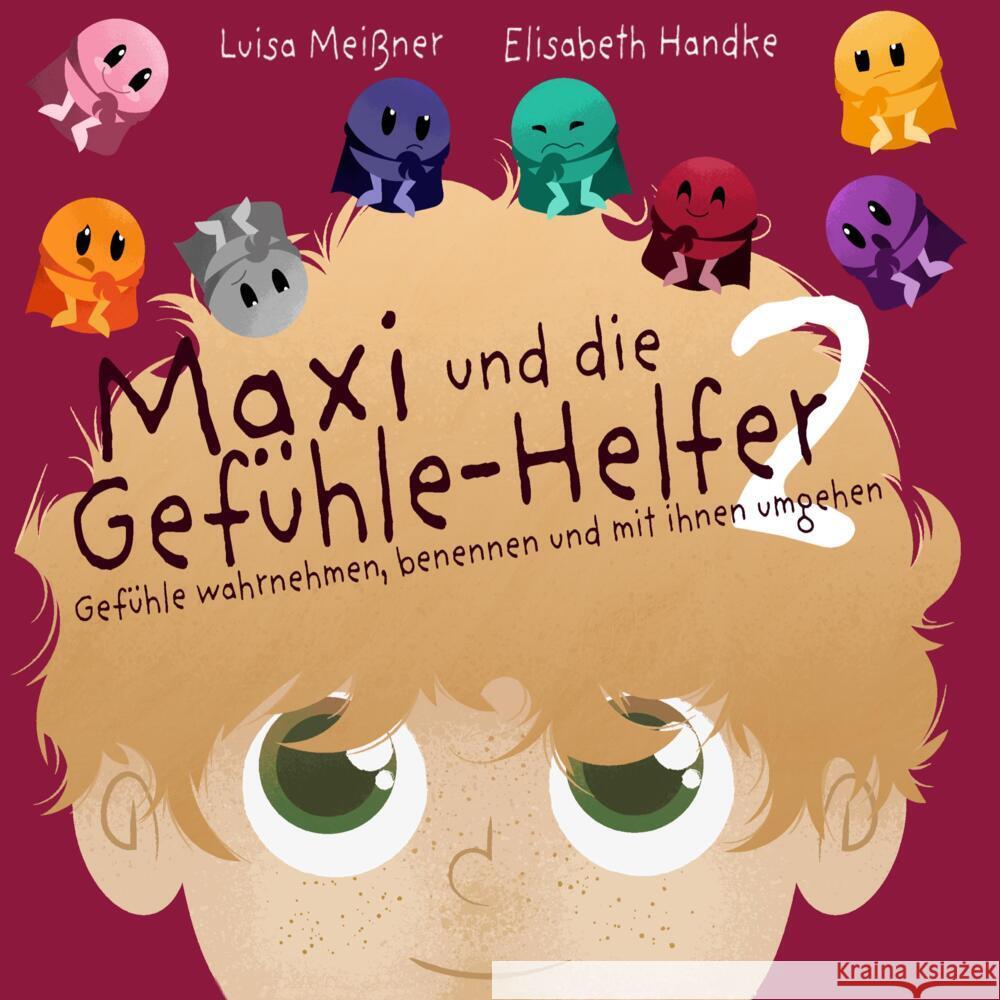 Maxi und die Gefühle-Helfer 2: Meißner, Luisa 9789403684628