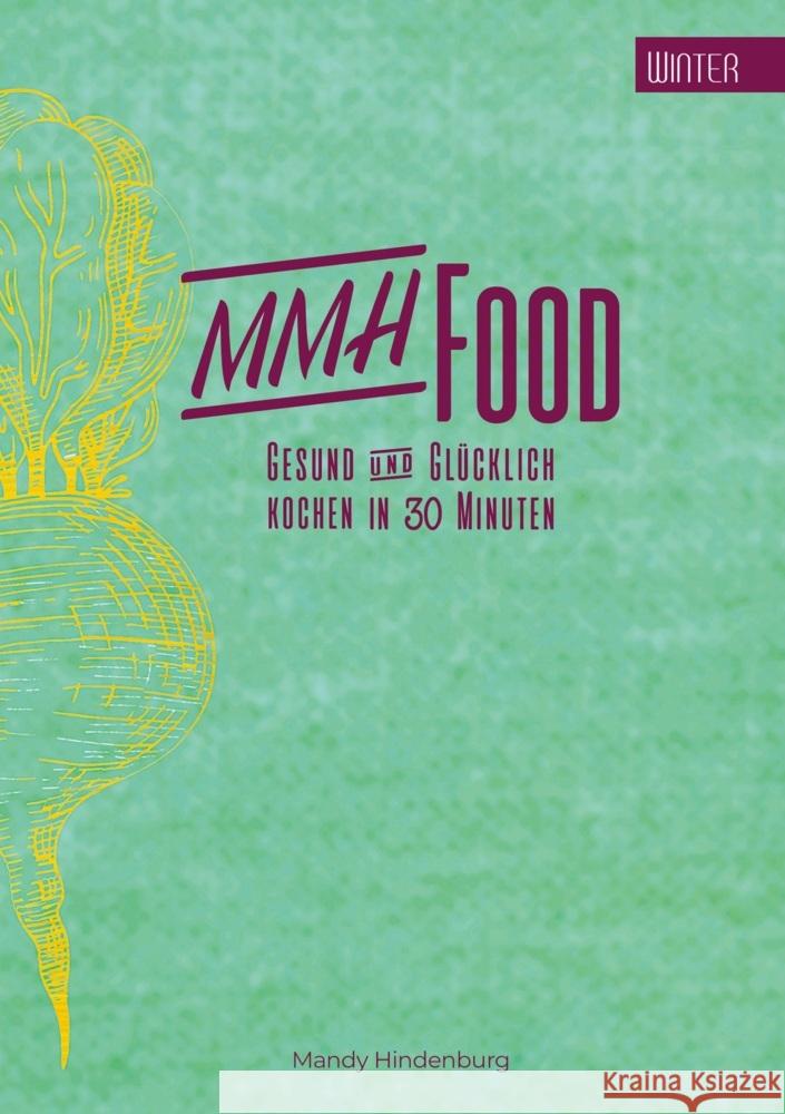 MMHFood Kochbuch Winter Hindenburg, Mandy 9789403684758