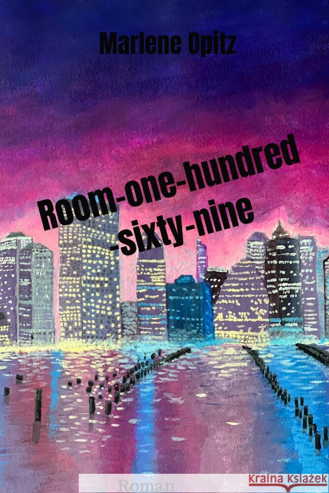 Room-one-hundred-sixty-nine Opitz, Marlene 9789403685564