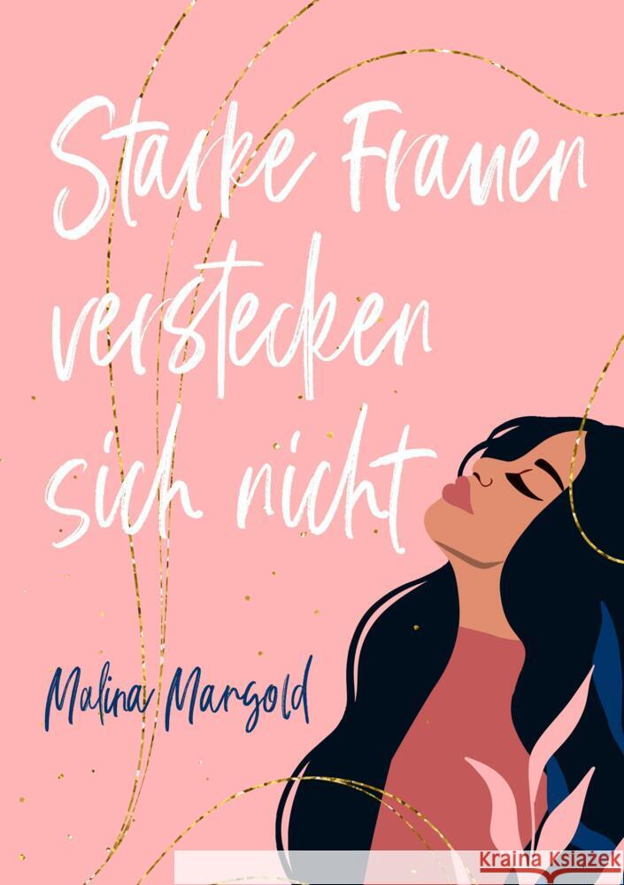 Starke Frauen verstecken sich nicht Mangold, Malina 9789403685618