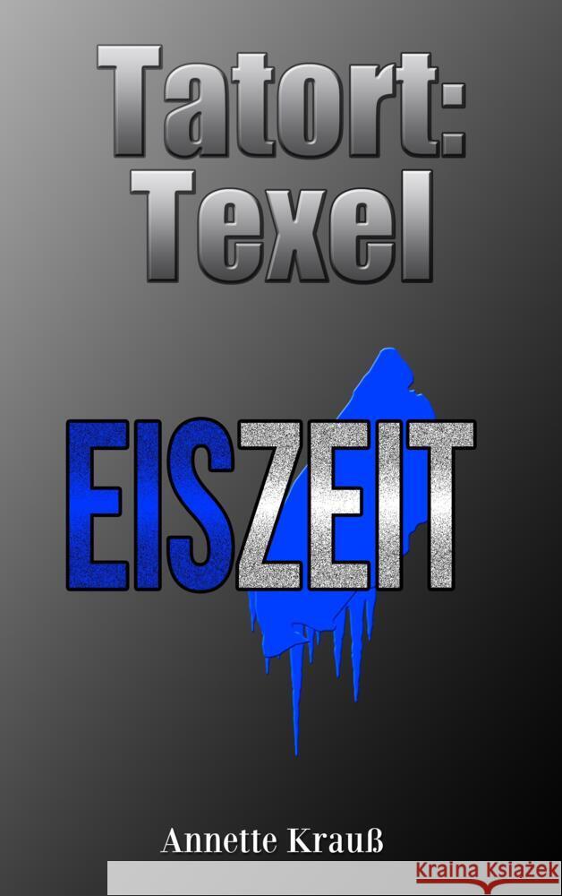Tatort: Texel Krauß, Annette 9789403685700