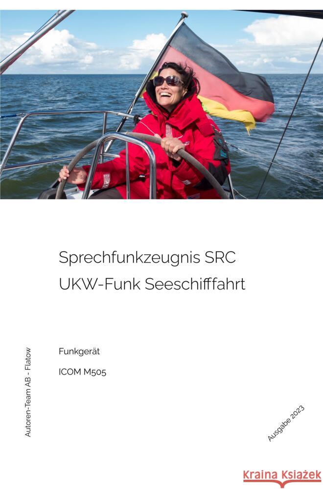 Sprechfunkzeugnis SRC AB - Flatow, Autoren-Team 9789403690933