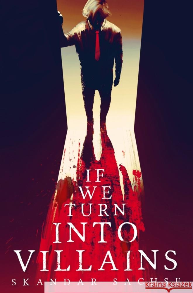 If we turn into villains Sachse, Skandar 9789403691220