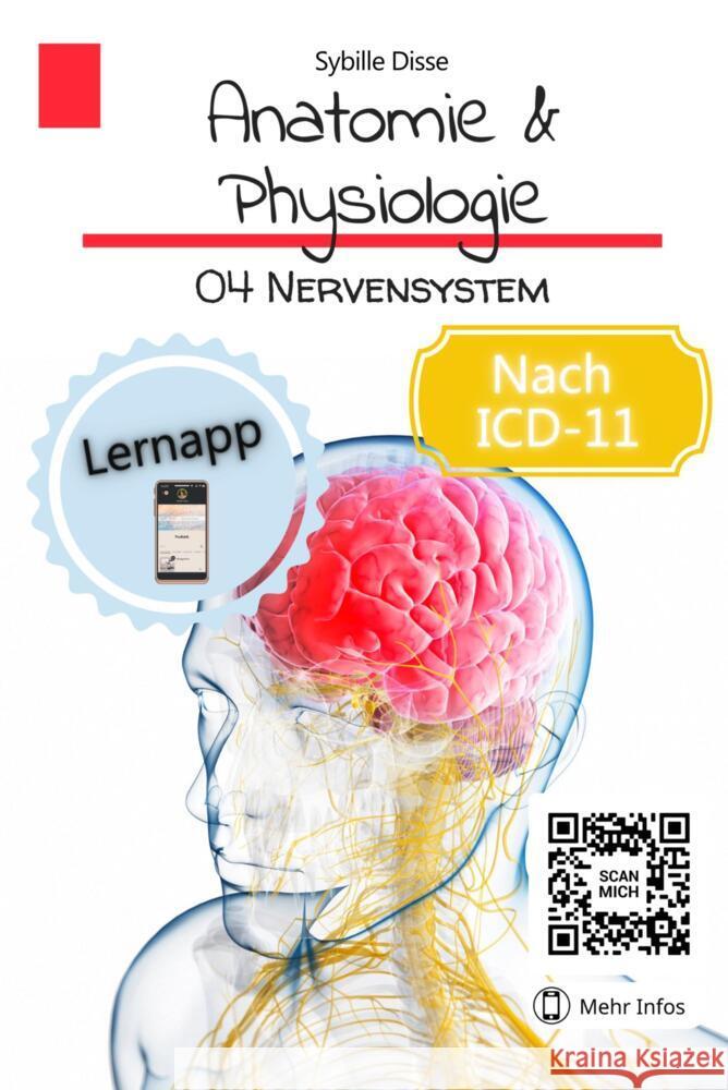 Anatomie & Physiologie Band 04: Nervensystem Sybille Disse 9789403691329