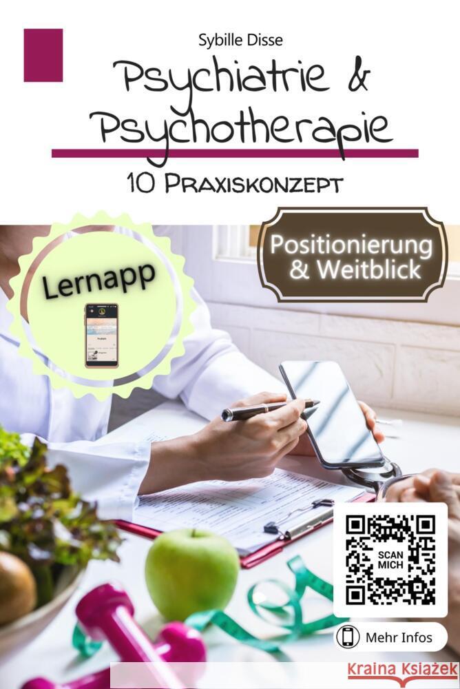 Psychiatrie & Psychotherapie Band 10: Praxiskonzept Sybille Disse 9789403695976