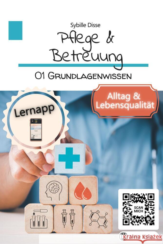 Pflege & Betreuung Band 01: Grundlagenwissen Sybille Disse 9789403696034