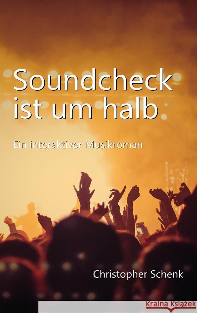 Soundcheck ist um halb Schenk, Christopher 9789403698700