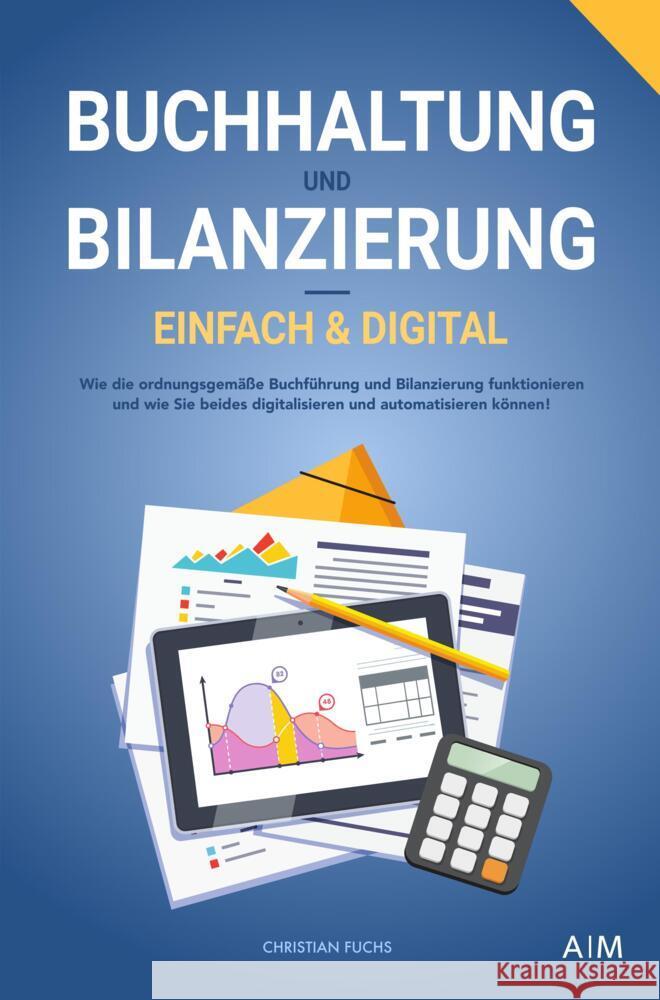 Buchhaltung und Bilanzierung - digital & einfach Fuchs, Christian 9789403705958