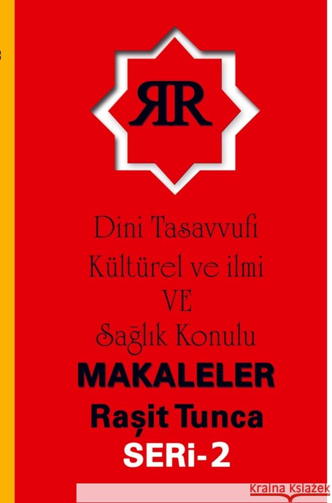 Makalelerim Siirlerim Sözlerim Serisi -2 Tunca, Rasit 9789403706207 Bookmundo
