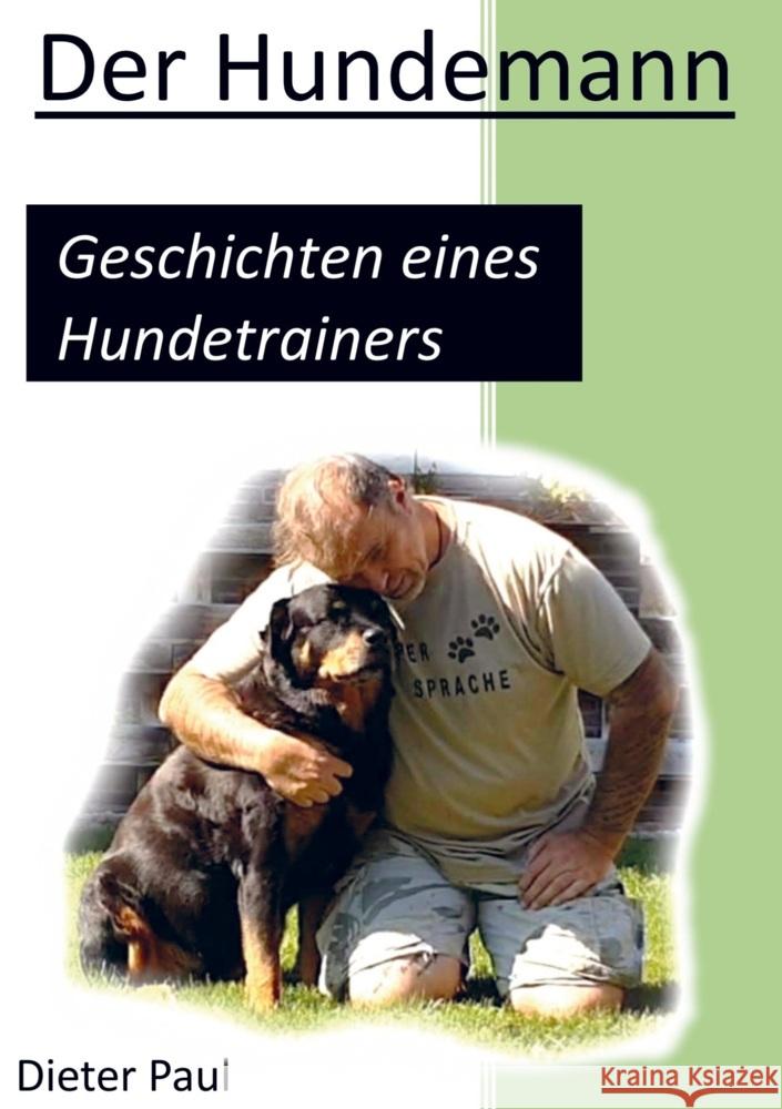 Der Hundemann Paul, Dieter 9789403713953