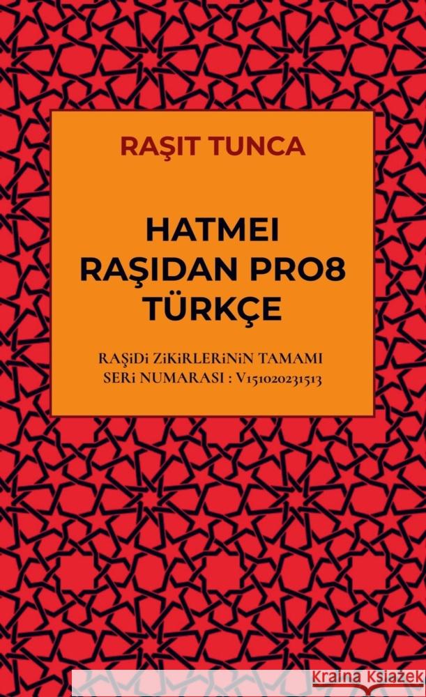 HATMEi RASiDAN PRO8 TÜRKÇE LATiNCE OKUNUSU Tunca, Rasit 9789403714332 Bookmundo