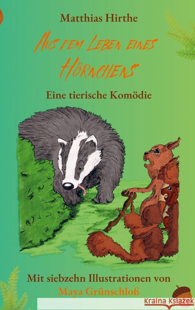 Aus dem Leben eines Hörnchens Hirthe, Matthias 9789403714912 Bookmundo