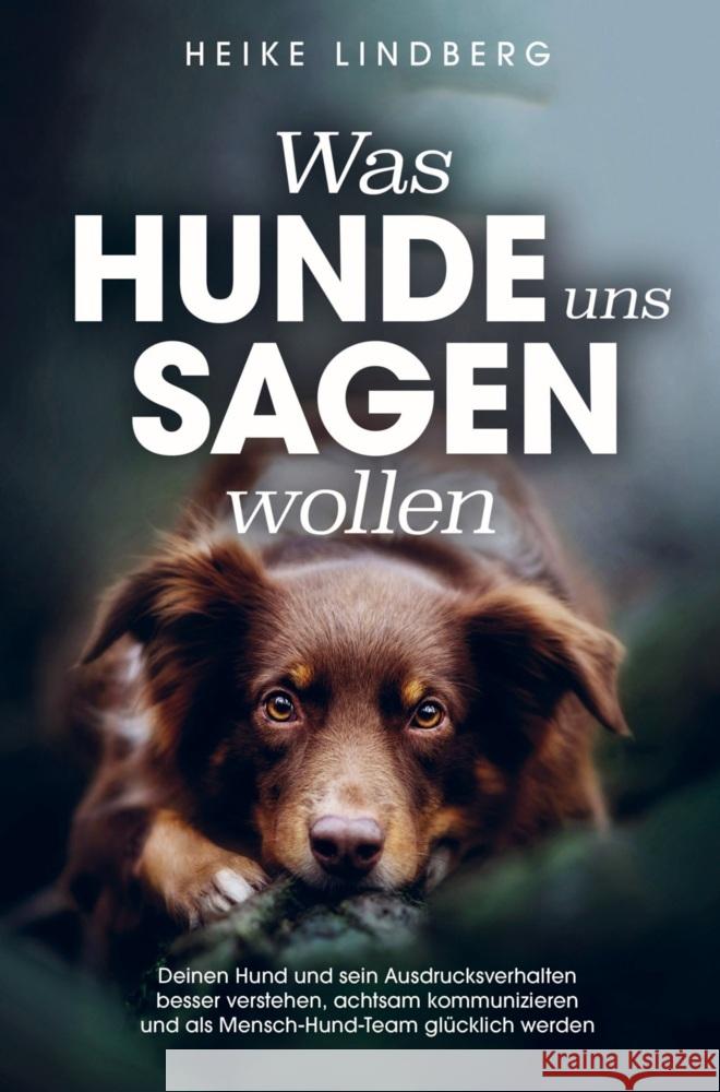 Was Hunde uns sagen wollen Lindberg, Heike 9789403717258