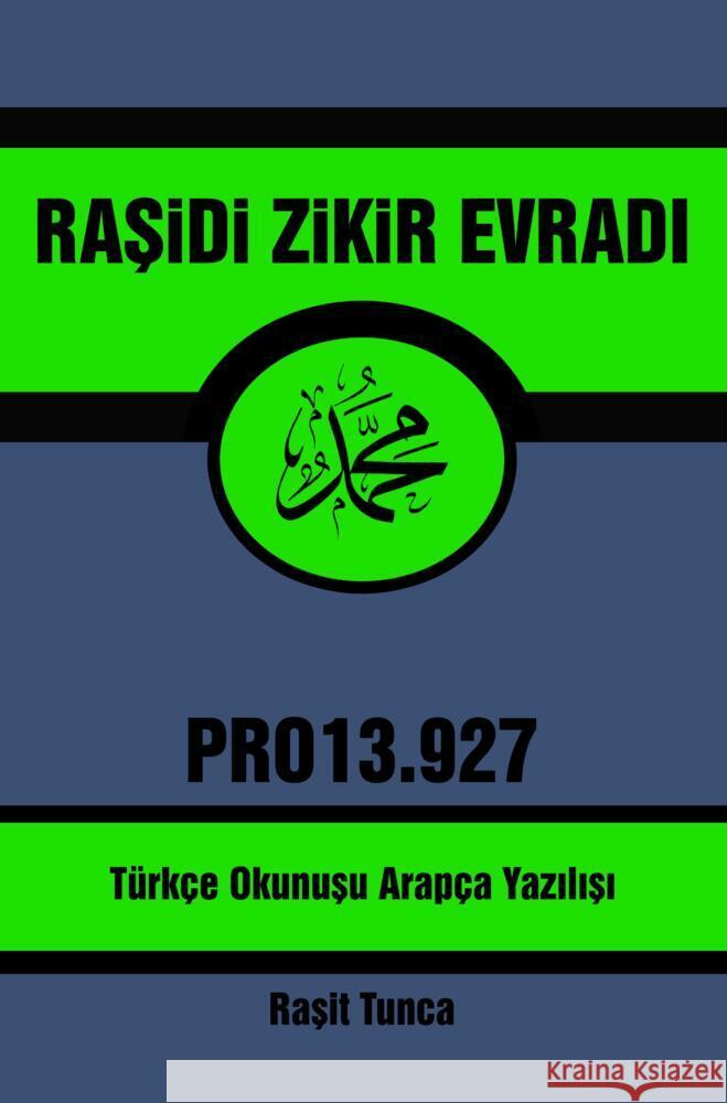 Rasidi Zikir Evradi PRO13.927 Tunca, Rasit 9789403717715 Bookmundo