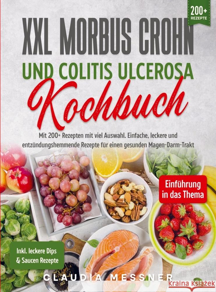 XXL Morbus Crohn und Colitis Ulcerosa Kochbuch Messner, Claudia 9789403718019