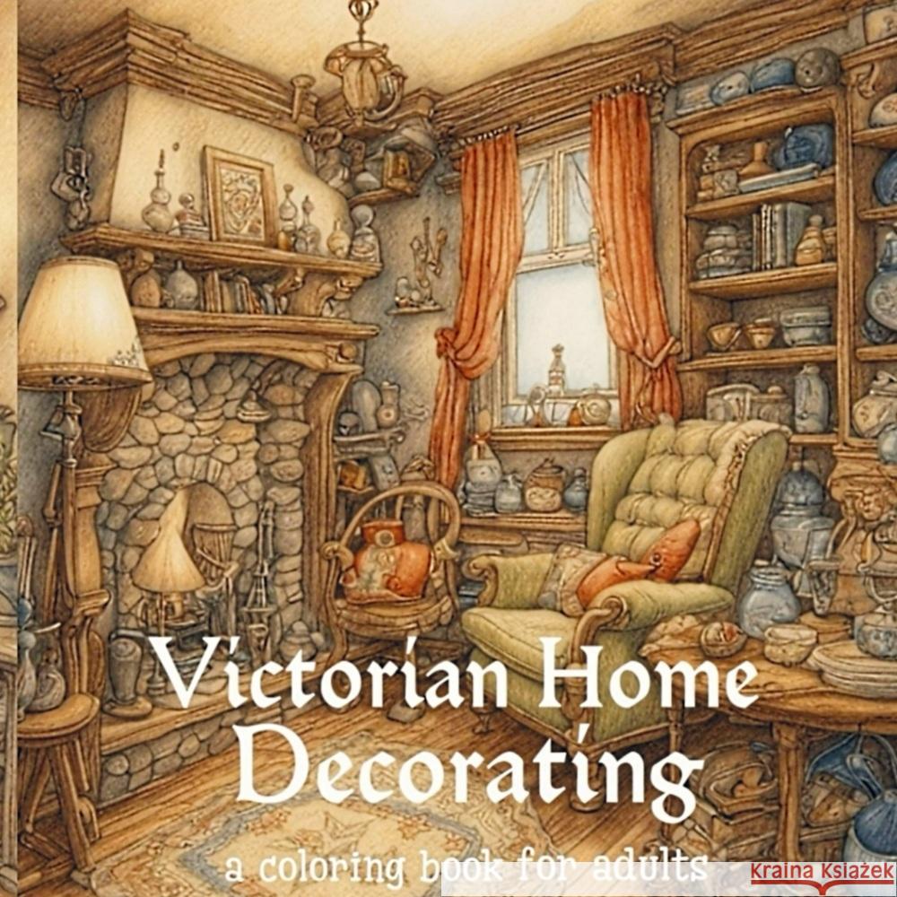 Victorian home decorating J.F. Romeijn, Liana 9789403719023