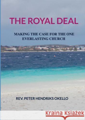 THE ROYAL DEAL Hendriks Okello, Peter 9789403719580