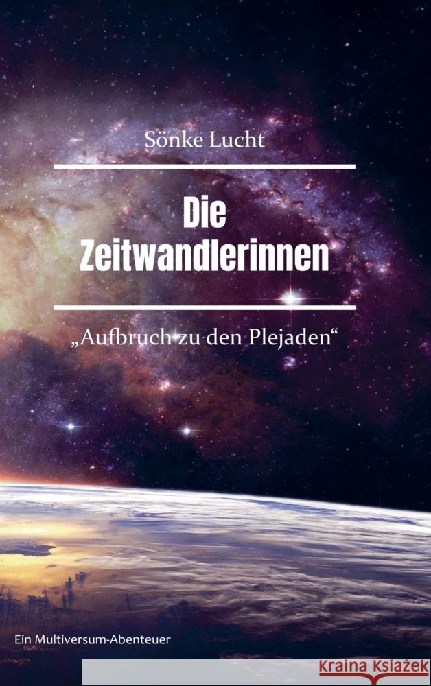 Die Zeitwandlerinnen Sönke Lucht 9789403721804