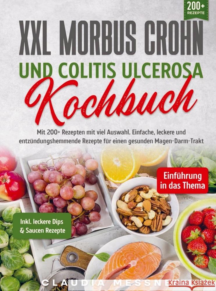 XXL Morbus Crohn und Colitis Ulcerosa Kochbuch Messner, Claudia 9789403721958