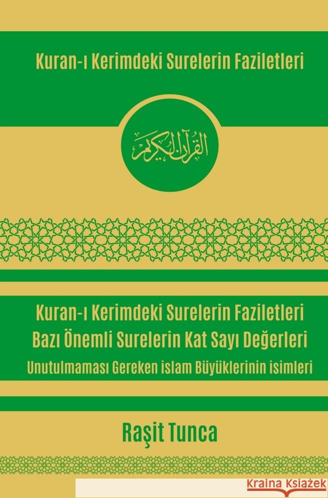 Kuran-i Kerimdeki Surelerin Faziletleri ve Kat Sayi Degerleri Tunca, Rasit 9789403722207 Bookmundo