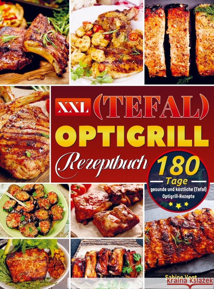 XXL (Tefal) optigrill Rezeptbuch Vogt, Sabine 9789403722535