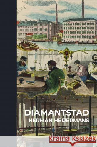 Diamantstad Herman Heijermans 9789403725963