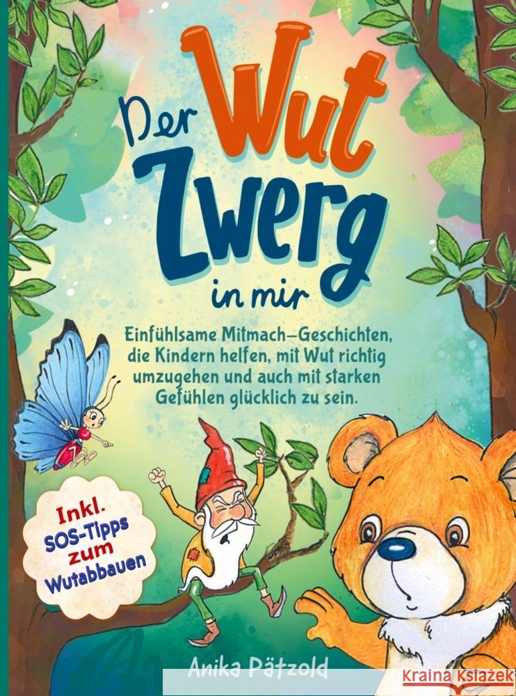 Der Wut-Zwerg in mir Pätzold, Annika 9789403726625