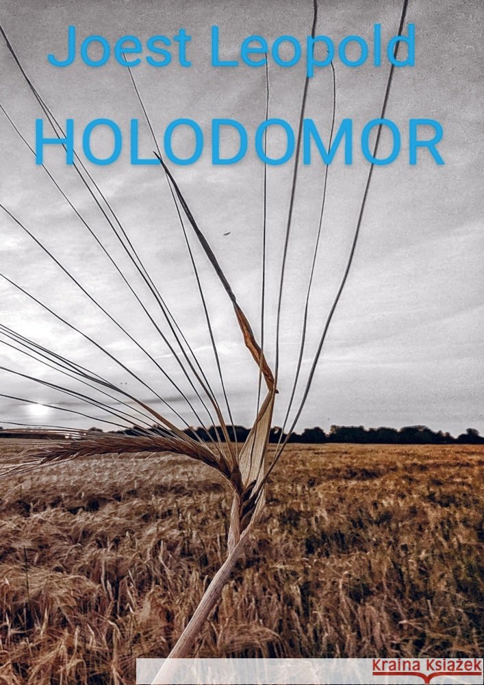 HOLODOMOR Leopold, Joest 9789403726946