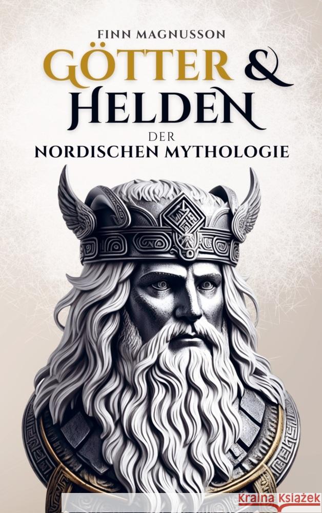 Götter und Helden der Nordischen Mythologie Magnusson, Finn 9789403727233