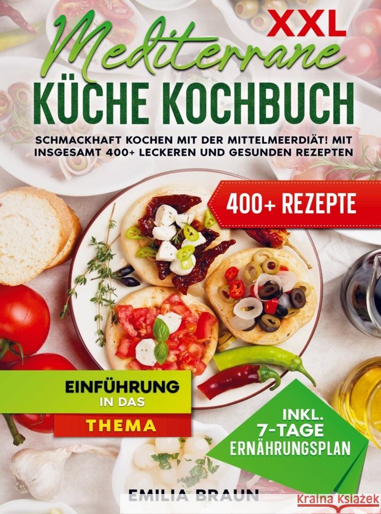 XXL Mediterrane Küche Kochbuch Braun, Emilia 9789403727684