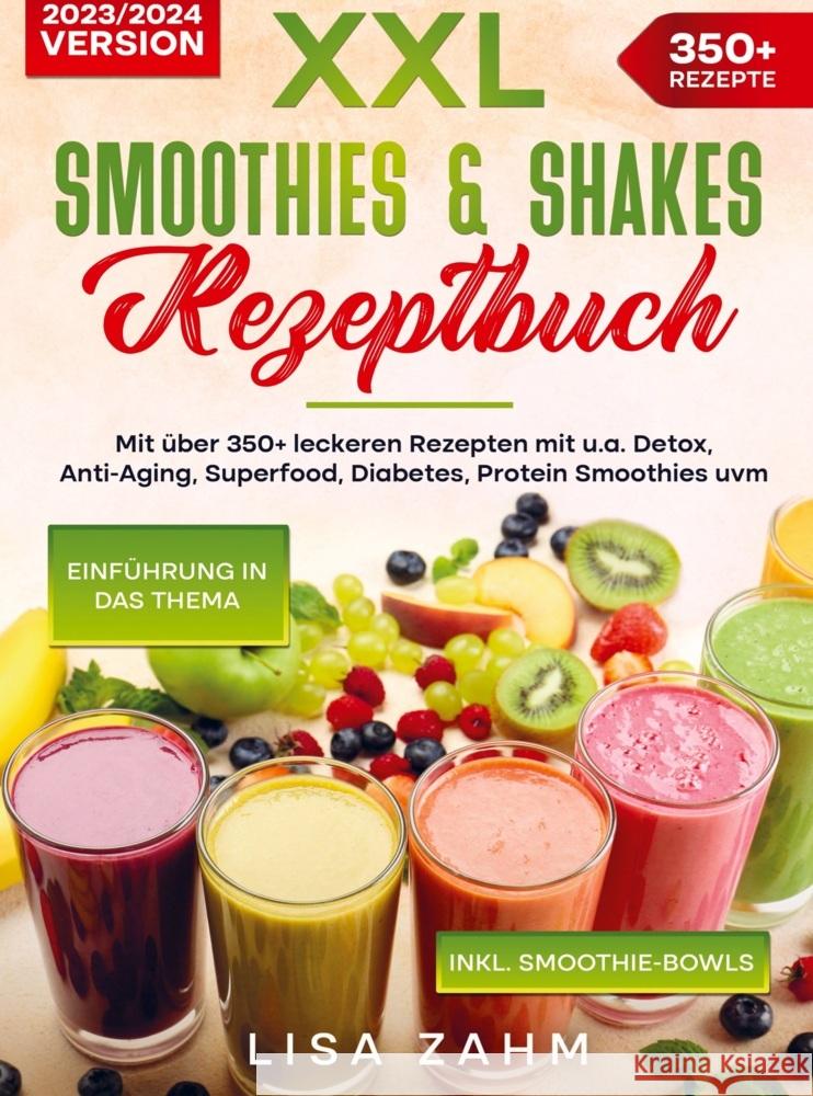XXL Smoothies & Shakes Rezeptbuch Zahm, Lisa 9789403727790 Bookmundo