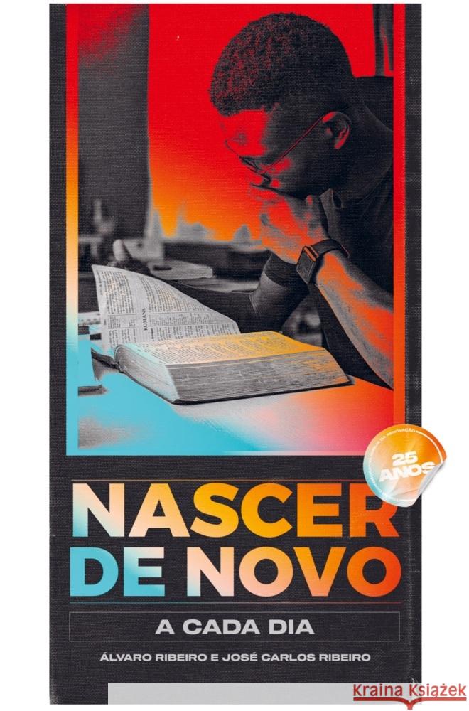 Nascer de novo a cada dia Ribeiro, Álvaro e José Carlos 9789403730264