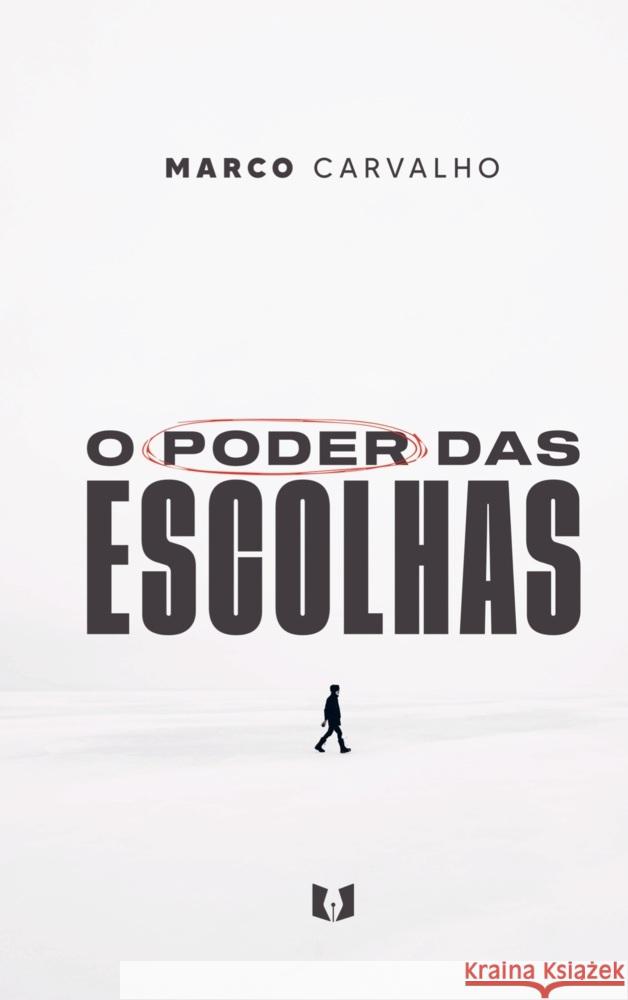 O poder das escolhas Carvalho, Marco 9789403734187