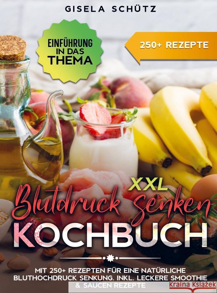 XXL Blutdruck senken Kochbuch Schütz, Gisela 9789403735085 Bookmundo