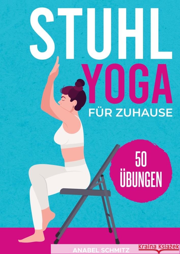 Stuhl Yoga für Zuhause Schmitz, Anabel 9789403735337