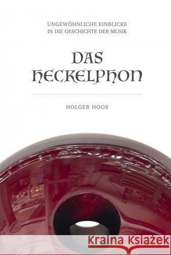 Das Heckelphon Hoos, Holger 9789403735498