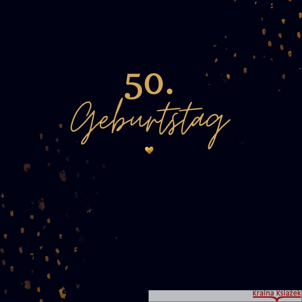 50. Geburtstag- Gästebuch Blanko S. Klein, Julia 9789403736006 Bookmundo