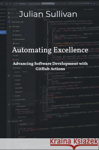 Automating Excellence Julian Sullivan 9789403745800 Bookmundo.pt