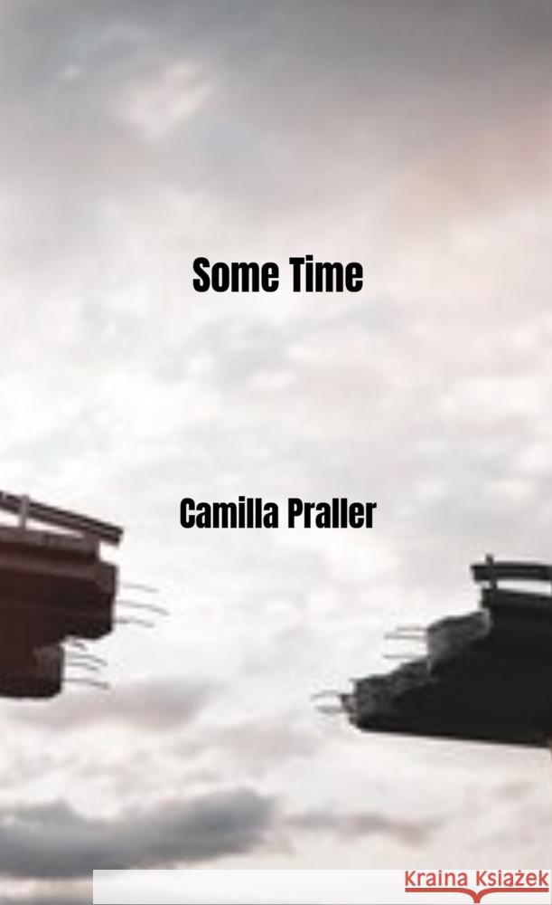 Some Time Camilla Praller 9789403746333