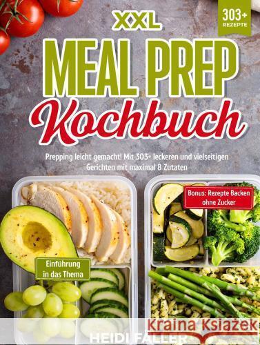 XXL Meal Prep Kochbuch Fäller, Heidi 9789403747071