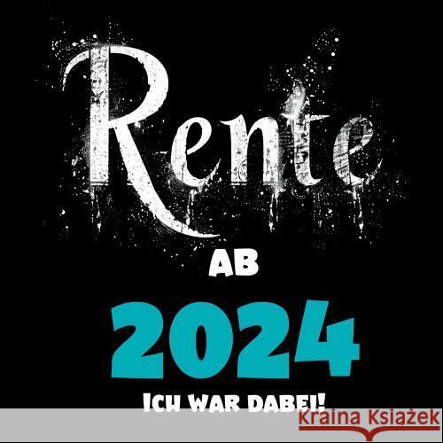 Rente 2024- Ich war dabei! Marie L. Berg 9789403747286