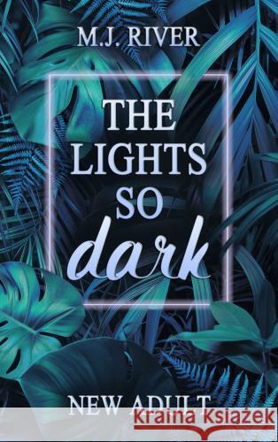 The Lights So Dark M. J. River 9789403749334 Bookmundo