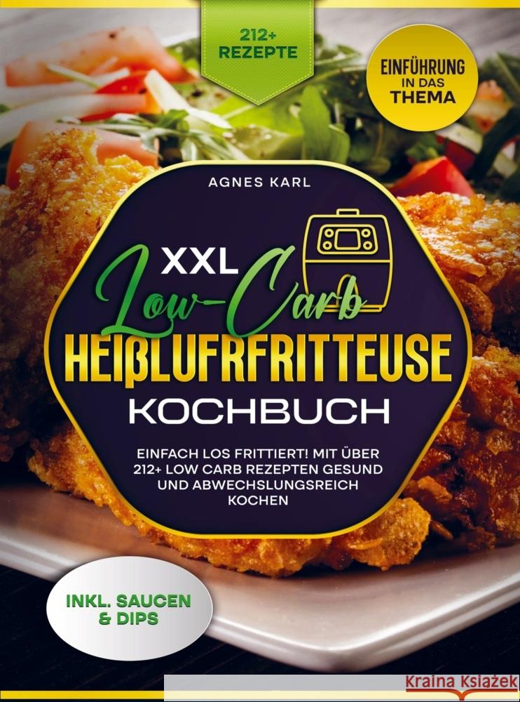 XXL Low-Carb Heißlufrfritteuse Kochbuch Bachner, Helga 9789403749747