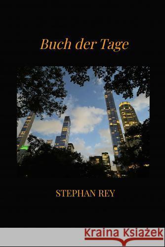 BUCH der TAGE Rey, Stephan 9789403750330