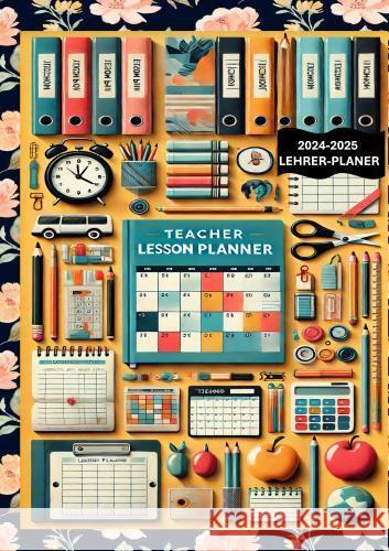 2024-2025 Lehrer-Planer: Inspiration, Erfolg: Ihr Leitfaden für effektives Unterrichten(Unterrichtsvorbereitung ) Tizi Lausmann 9789403750361