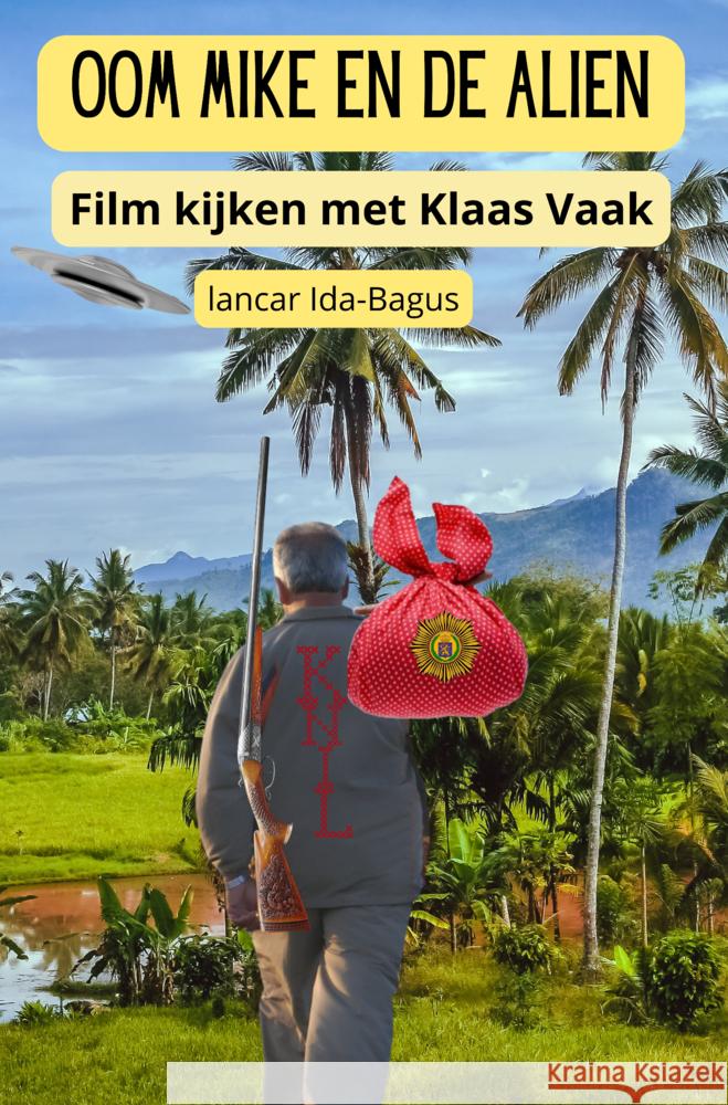 Oom Mike en de Alien Ida-Bagus, Lancar 9789403755489