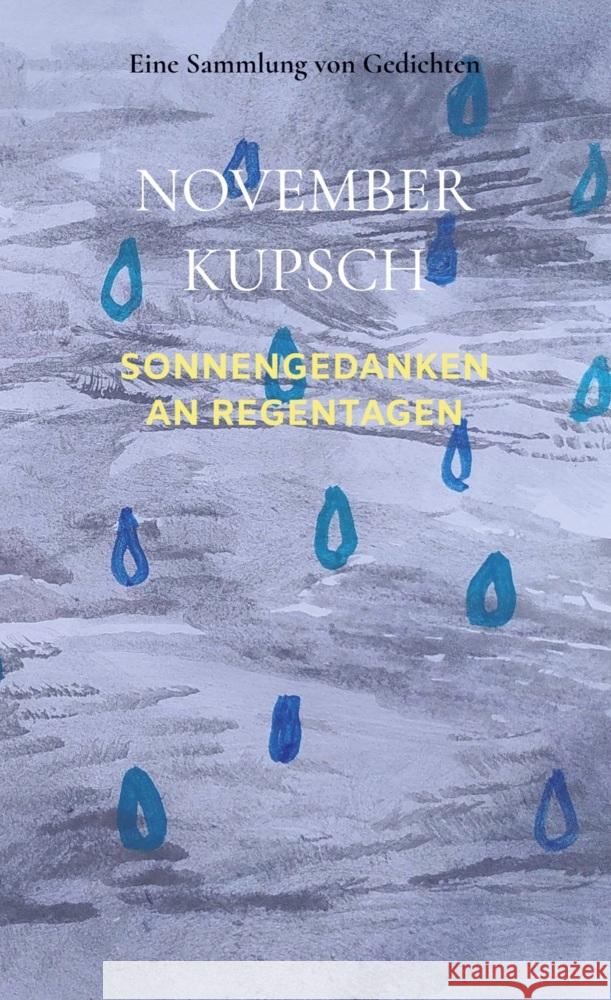 Sonnengedanken an Regentagen November Kupsch 9789403755755